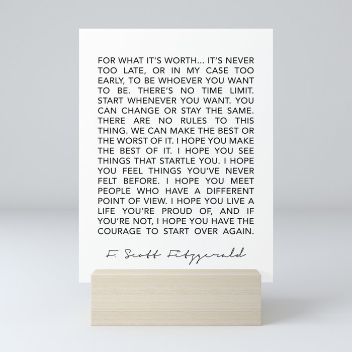Life quote For what it’s worth F. Scott Fitzgerald Quote Poster Mini Art Print