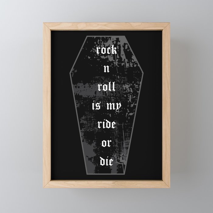 Rock and Roll is My Ride or Die Coffin Typography Framed Mini Art Print