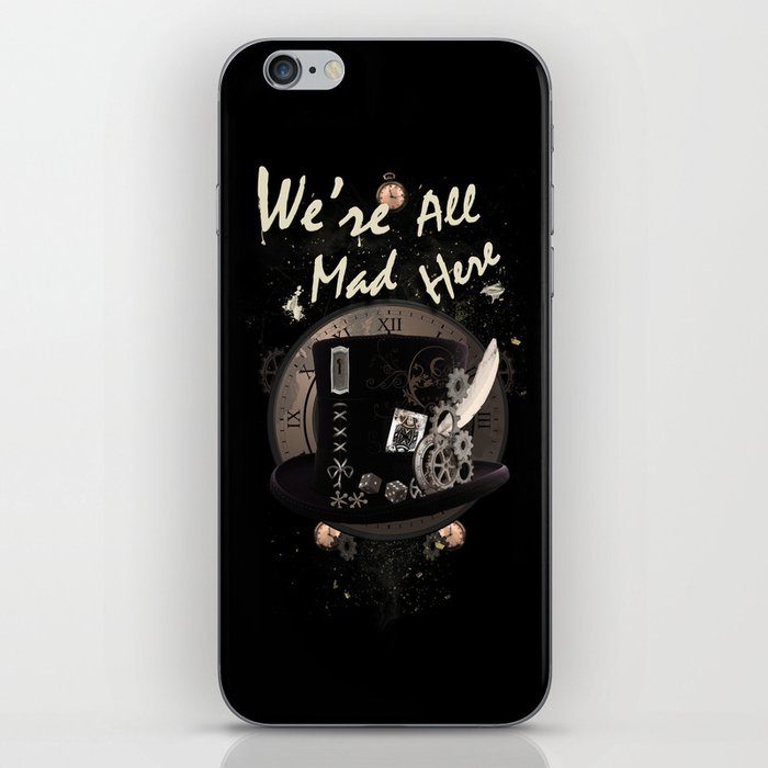 We're All Mad Here (Steampunk) iPhone Skin
