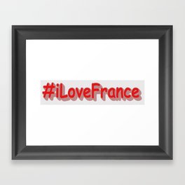 "#iLoveFrance" Cute Design. Buy Now Framed Art Print