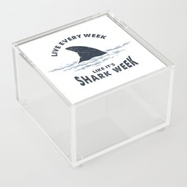 Inspirational Funny Quote. Nautical Illustration With Shark Tail. Shark Week Acrylic Box