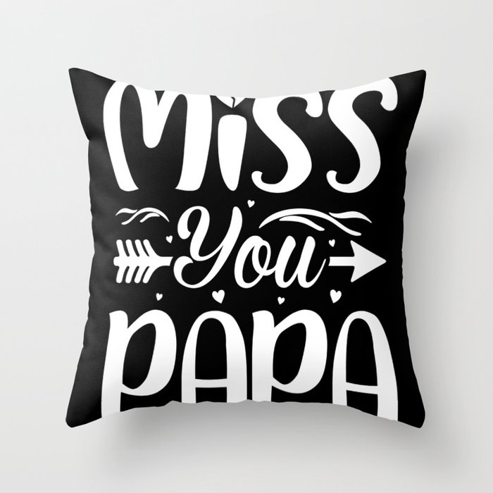 Miss you Papa retro Fathers day 2022 Throw Pillow