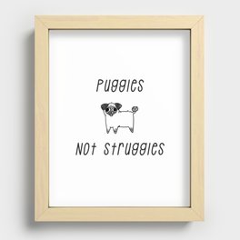 Puggles Not Struggles Recessed Framed Print
