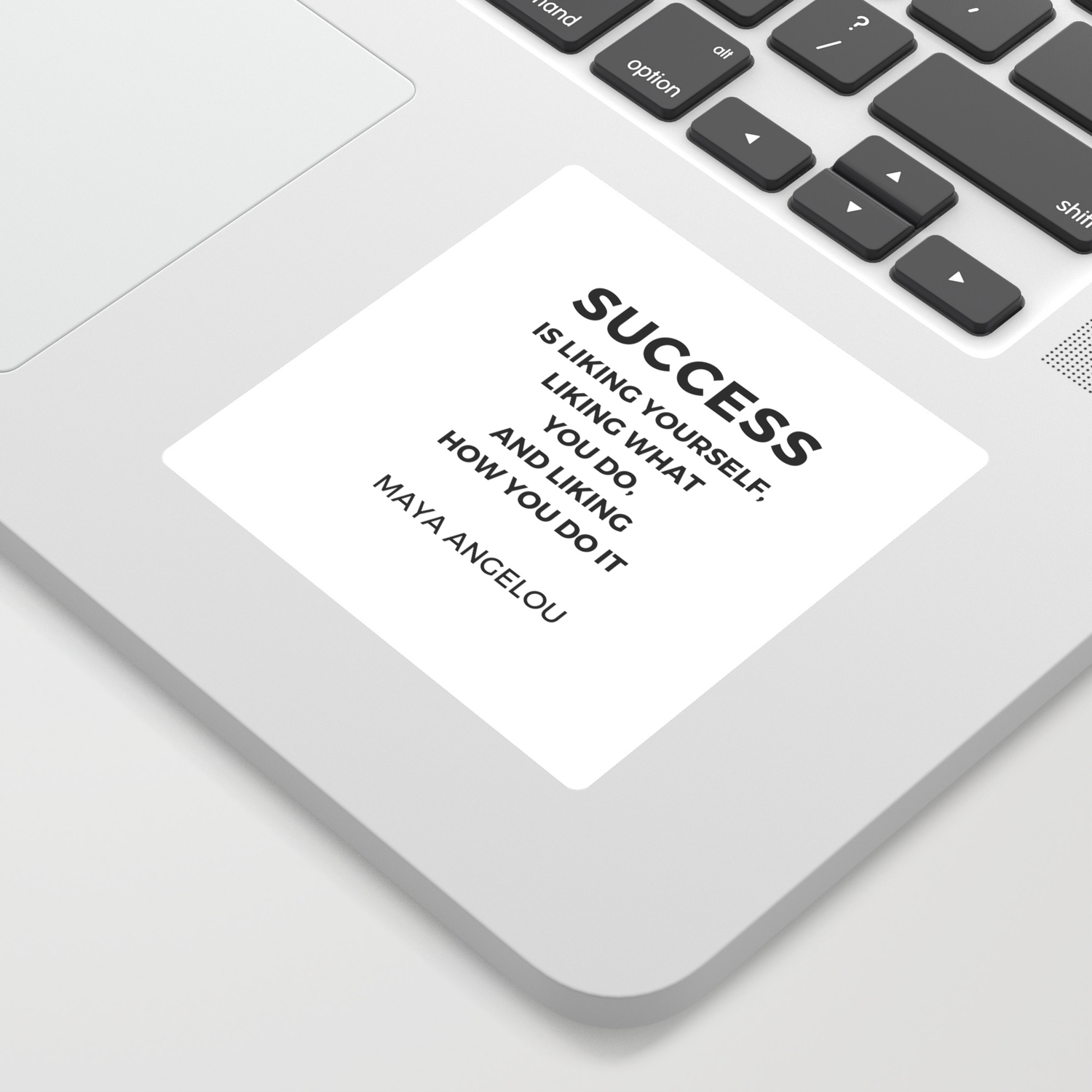 Maya Angelou Inspiration Quotes Success Is Liking Yourself Sticker By Myrainbowlove Society6