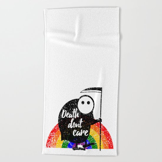 Death Don't Care Beach Towel
