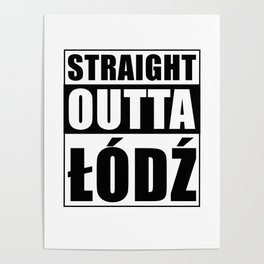 Straight Outta Lodz Poster