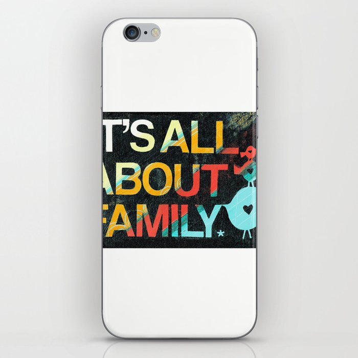 It's All About Family iPhone Skin