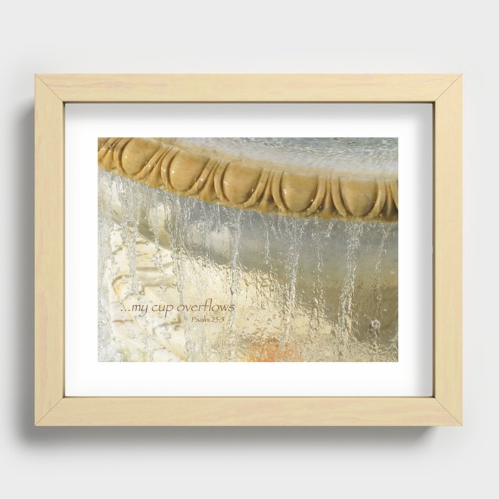 My Cup Overflows Recessed Framed Print