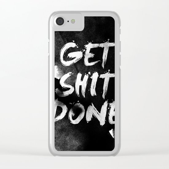 Motivational get it done Clear iPhone Case