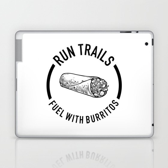 Run Trails Fuel With Burritos Laptop & iPad Skin