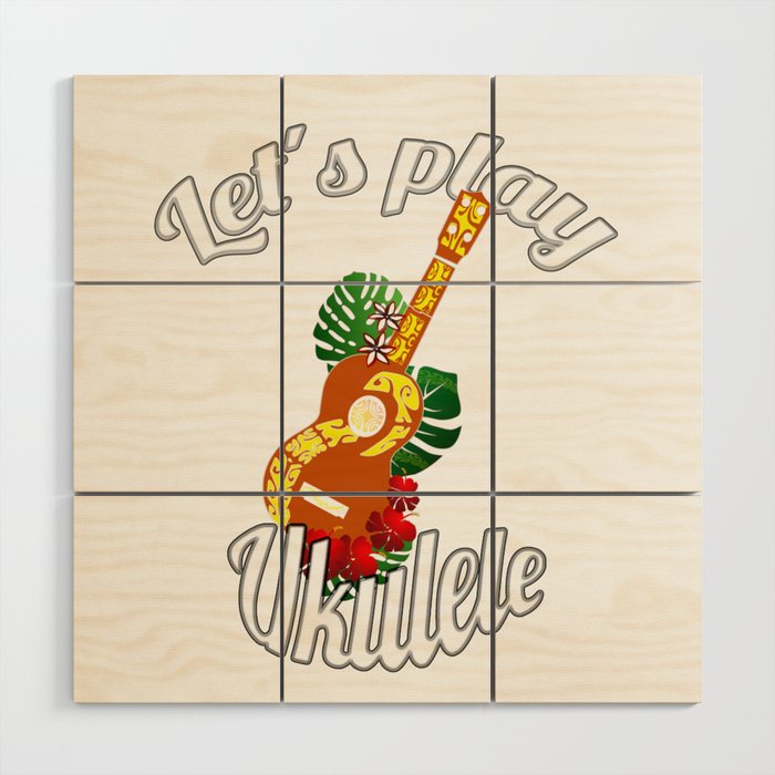 "Let's play ukulele" Wood Wall Art