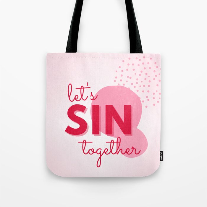 Sin Together Warm Pink Tote Bag