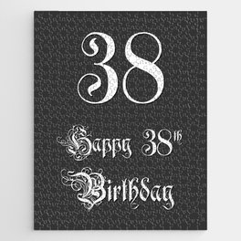 [ Thumbnail: Happy 38th Birthday - Fancy, Ornate, Intricate Look Jigsaw Puzzle ]