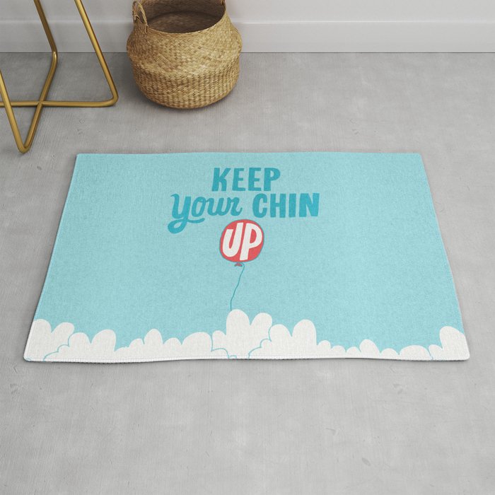 Keep Your Chin Up Rug