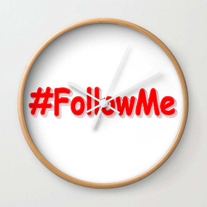 "#FollowMe" Cute Design. Buy Now Wall Clock