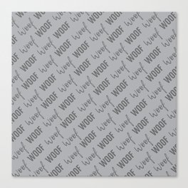 Dog Woof Quotes Gray Grey Silver Canvas Print