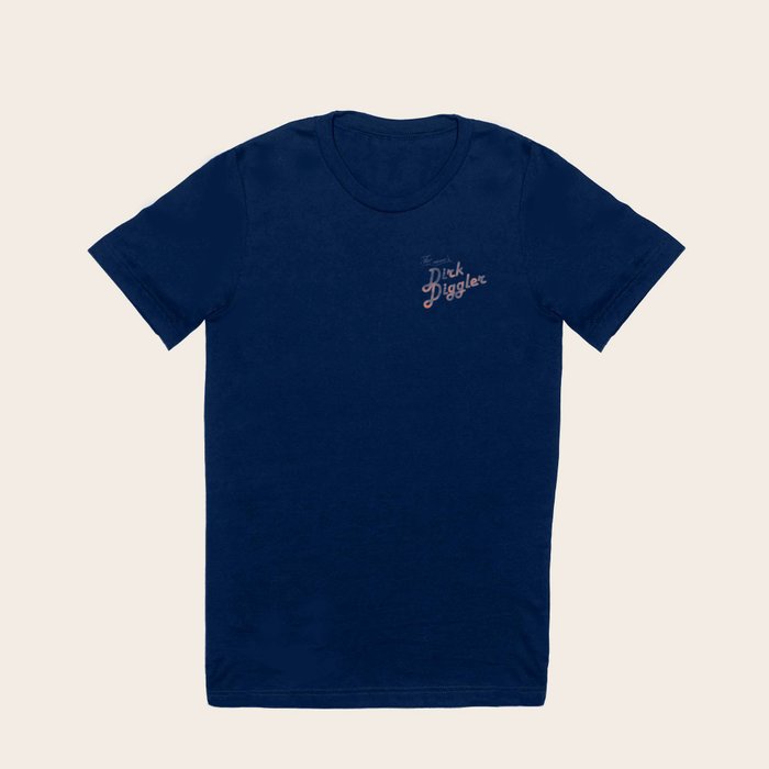 The Name s Dirk Diggler T Shirt by BC Arts Society6
