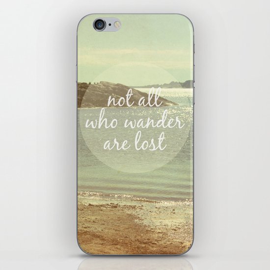 Not All Who Wander Are Lost iPhone & iPod Skin