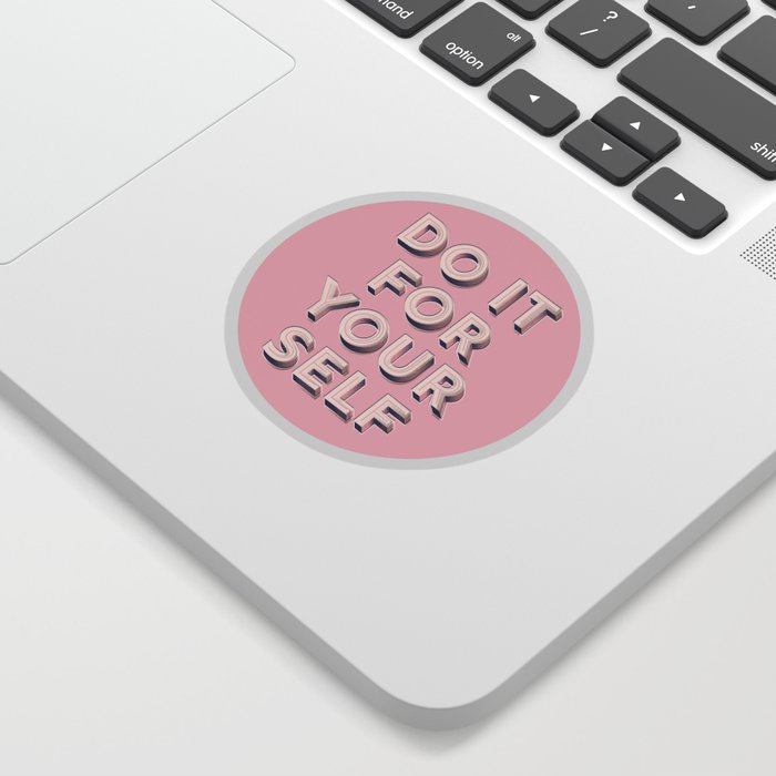Do it for yourself - typography in pink Sticker