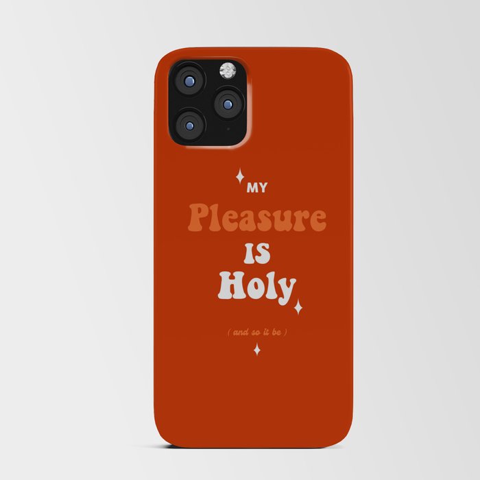 My Pleasure Is Holy  iPhone Card Case