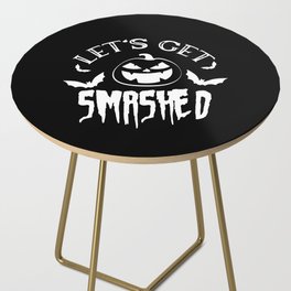 Let's Get Smashed Spooky Halloween Pumpkin Side Table