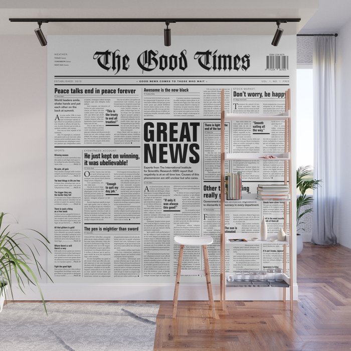 The Good Times Vol. 1, No. 1 / Newspaper with only good news Wall Mural