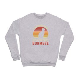 Funny Burmese Cat Crewneck Sweatshirt