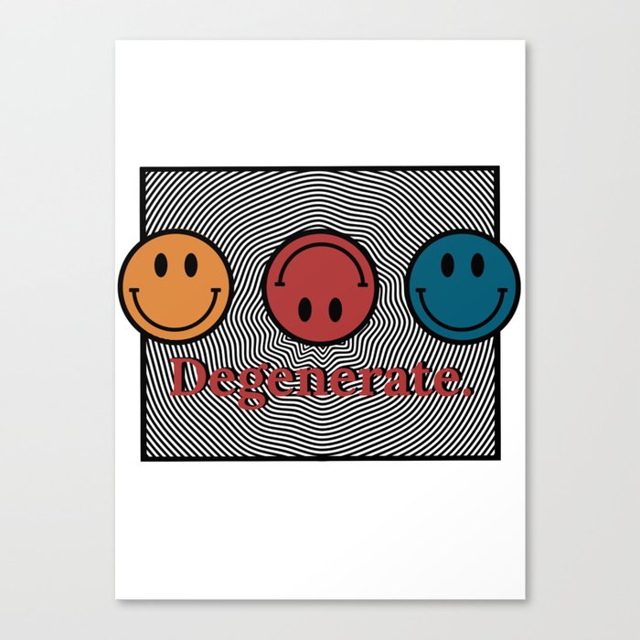 Degenerate Canvas Print