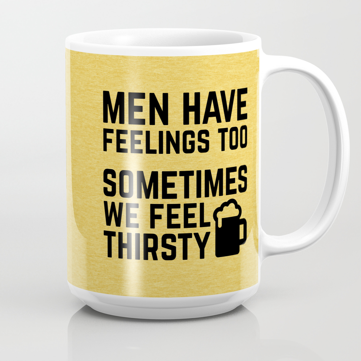 Men Have Feelings Funny Quote Coffee Mug by EnvyArt | Society6