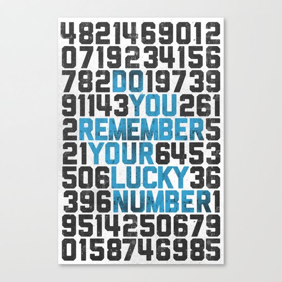Do You Remember Your Lucky Number? Canvas Print