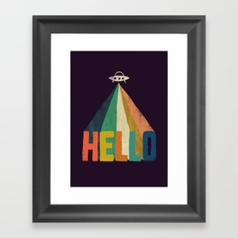 Hello I come in peace Framed Art Print