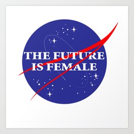 NASA The Future Is Female Art Print