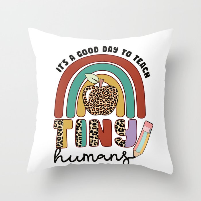 Teacher elements teach tiny humans quote Throw Pillow