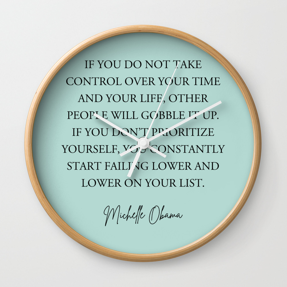 If You Do Not Take Control Over Your Time And Your Life, Wall Clock By  Socoart | Society6