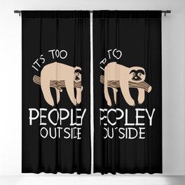 It's Too Peopley Outside Sloth Blackout Curtain