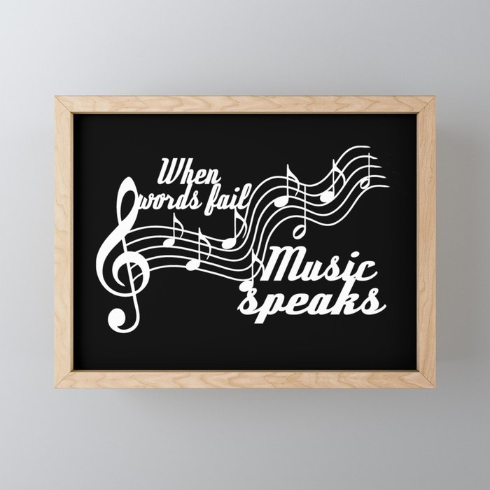 When words fail music speaks Framed Mini Art Print