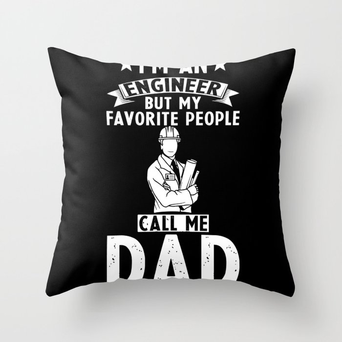 Engineer Dad Throw Pillow