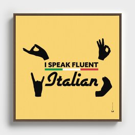 I speak fluent Italian - Hand gesture on yellow Framed Canvas