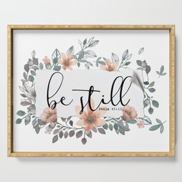 Be Still Christian Quote Serving Tray
