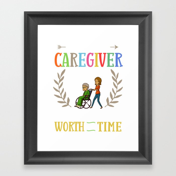 Caregiver Quotes Elderly Caregiving Care Worker Framed Art Print