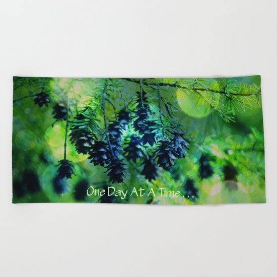 One Day At A Time . . . Beach Towel