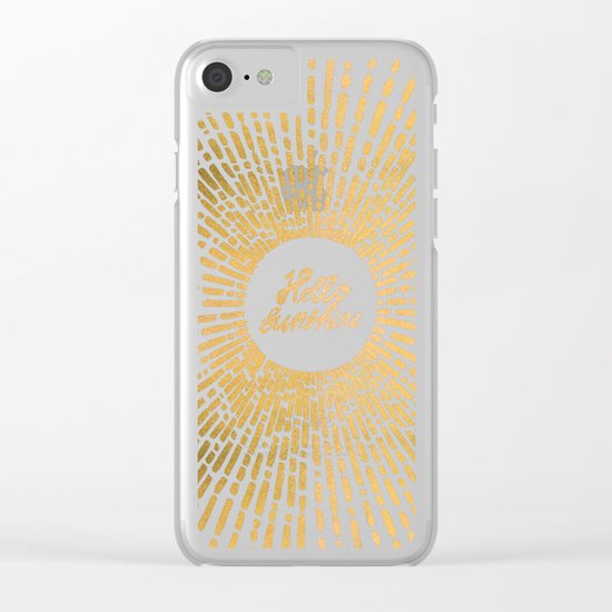 Hello Sunshine Gold Clear iPhone Case