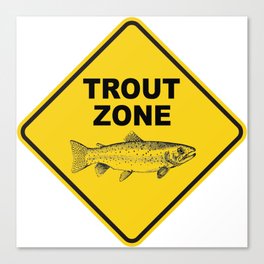 Trout Fishing Zone Canvas Print