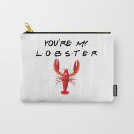 You're My Lobster, Funny, Quote Carry-All Pouch
