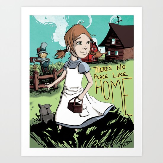 There's No Place Like Home Art Print