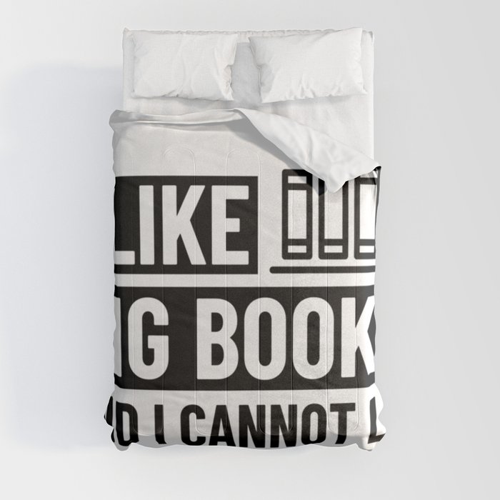 I Like Big Books And I Cannot Lie shirt Bookworm Gift Comforter