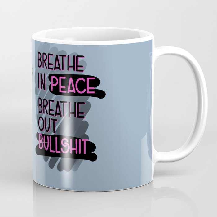 Breathe In…Breathe Out Coffee Mug