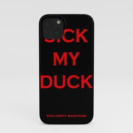 Sick My Duck iPhone Case