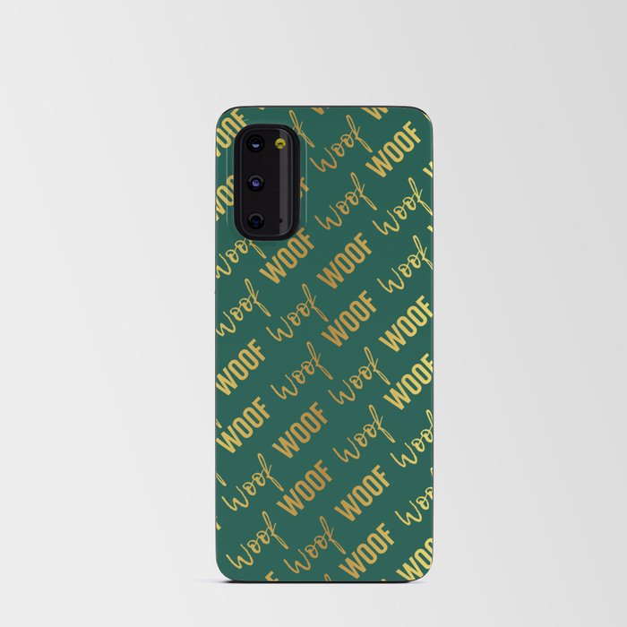 Dog Woof Quotes Teal Green Yellow Gold Android Card Case