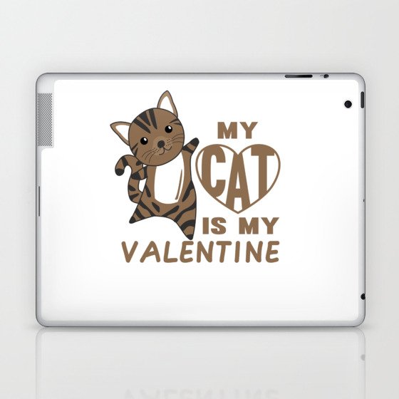 My Cat Is My Valentine Cute Cat For Valentine's Laptop & iPad Skin